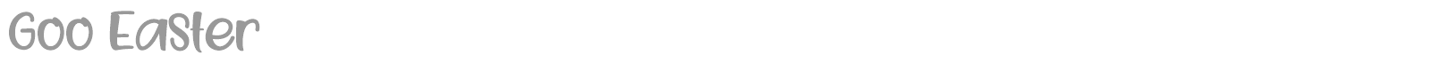 Goo Easter font preview